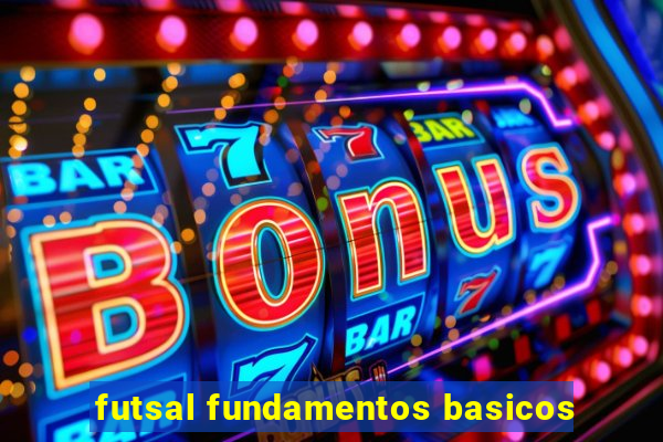 futsal fundamentos basicos